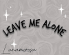 Leave Me Alone | M