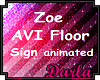 Zoe Floor Sign animated