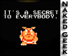Secret to Everybody Tee
