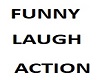 Funny Laugh Action