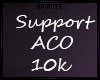 Support ACO 10k