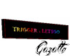 [G] Trigger - Sign