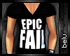 b+ epic fail .shirt 