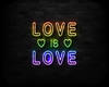Love is Love Neon SIgn