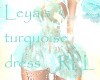 Leya's turquoise dress A