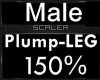 150% Plump-LEG MALE