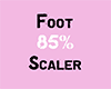 Foot 85 % scaler