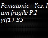 Pentatonic - Yes, I P.2