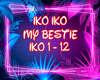 Iko Iko (my bestie)