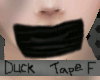 Black mouth Ducktape F