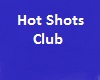Hot Shots Club Rules