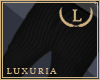 | L | Luxuria Pants v31