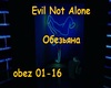 Evil not alone Obezyana