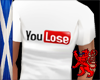 You Lose Tee