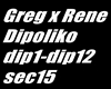 Greg x Rene - Dipoliko _