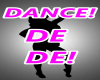 DANCE! DE DE!...