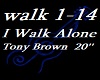 I walk alone Tony Brown