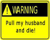 Husband Warning