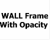 Big Derivable Wall Frame