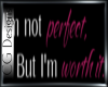 I'm not perfect,