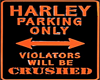HARLEY PARKING ONLY SIGN