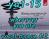 ya1-15 wherever u are1