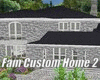 Fam Home Custom 2