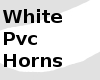 White Pvc Horns