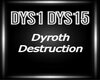 Dyroth Destruction Dub