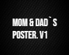 mom and Dad`s poster.