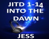 B.F INTO THE DAWN - JESS