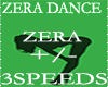 ZERA DANCE 3 SPEEDS
