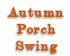 00 Autumn Porch Swing