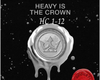 Heavy is the Crown S/D