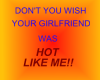 hot like me