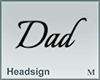 Headsign Dad