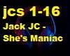 Jack JC - Shes Maniac