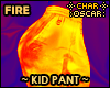 !C FIRE Kid Pant