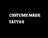 costume made tattoo