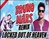 LOCKED OUT OF HEAVEN MIX