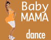 Baby MAMA - Preggy Dance