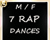 7 RAP DANCES M/F