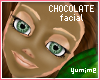 [Y] Facial ~ Chocolate