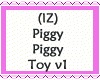 (IZ) Piggy Piggy Toy v1