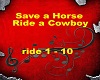 Save a Horse Ride a Cwby