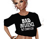 Bad Influence Top