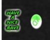 have a nice rave