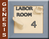 Labor Room 4 door sign