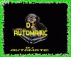 DJ AUTOMATIC