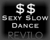 ℛ|  $$ Sexy Slow Dance